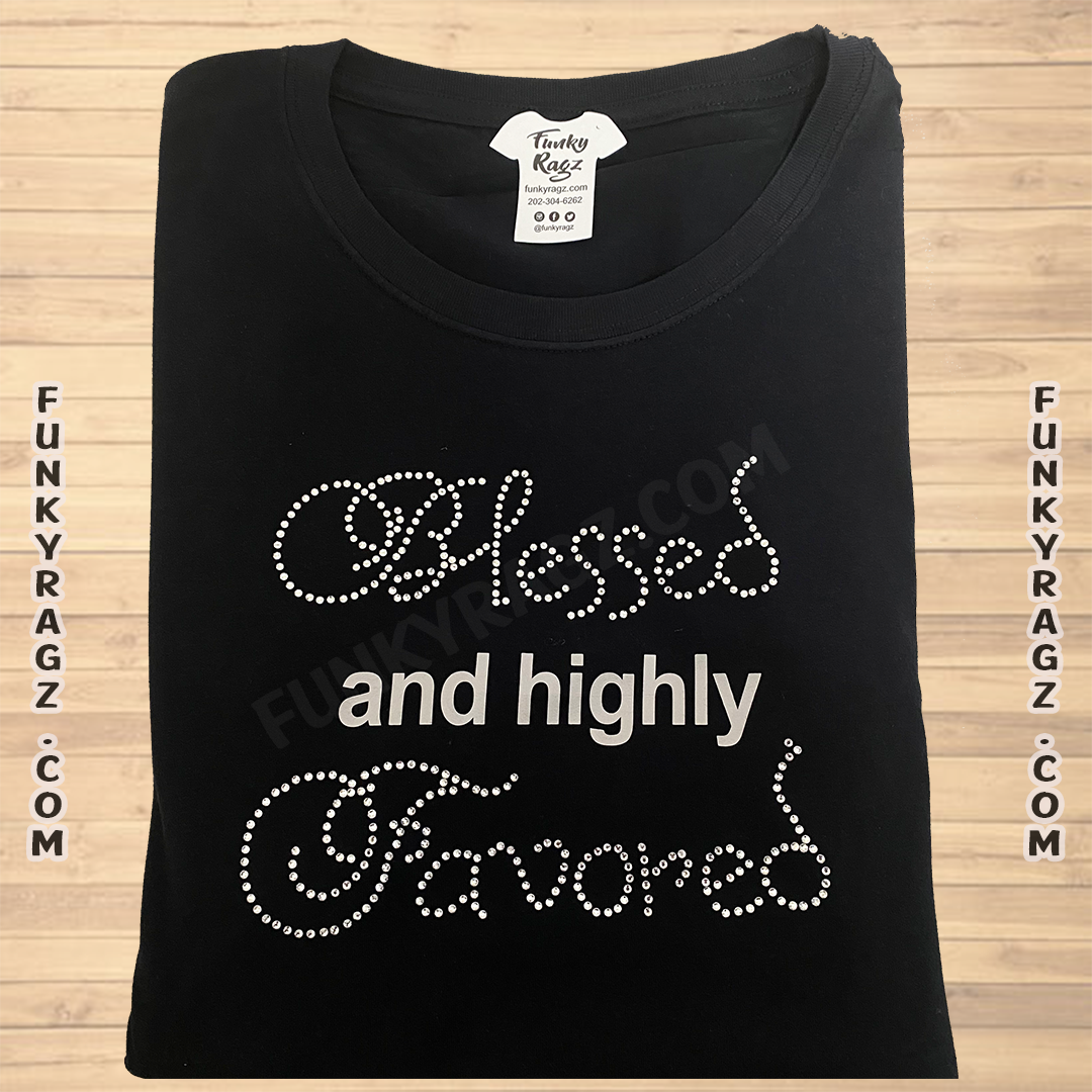 Blessed & Highly Favored