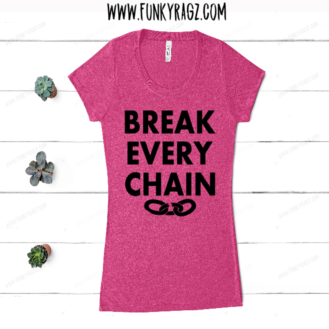 Break Every Chain