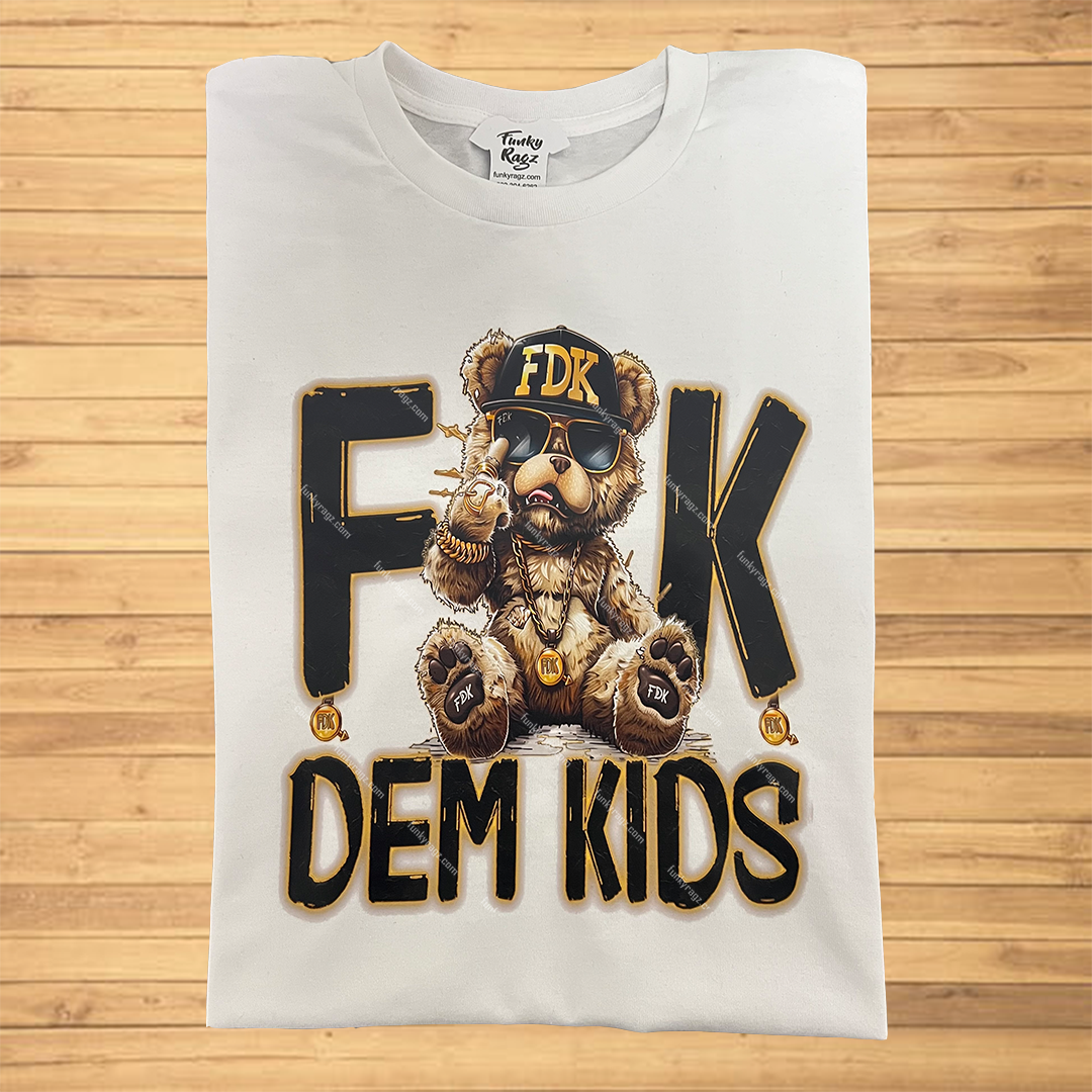 F Dem Kids Bear- T-shirt & Hoodie