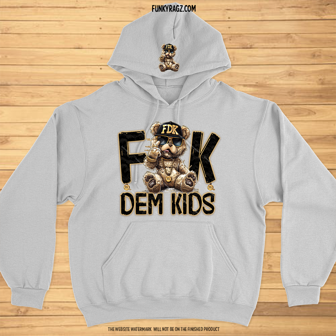 F Dem Kids Bear- T-shirt & Hoodie