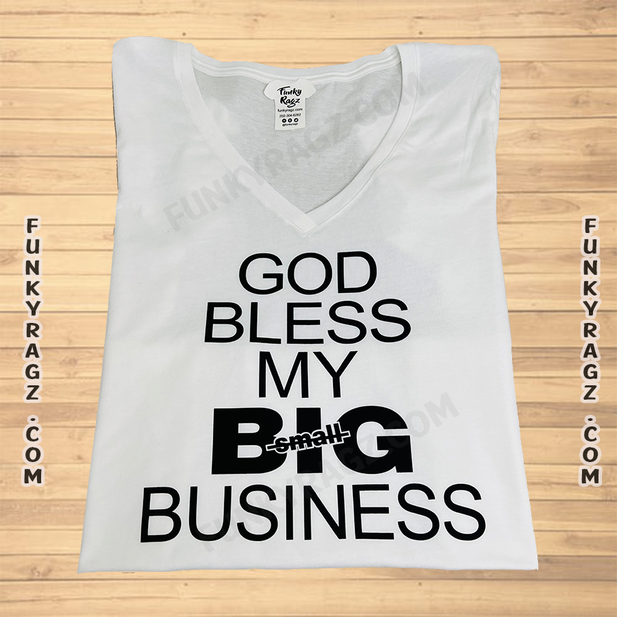 God Bless My Big Business