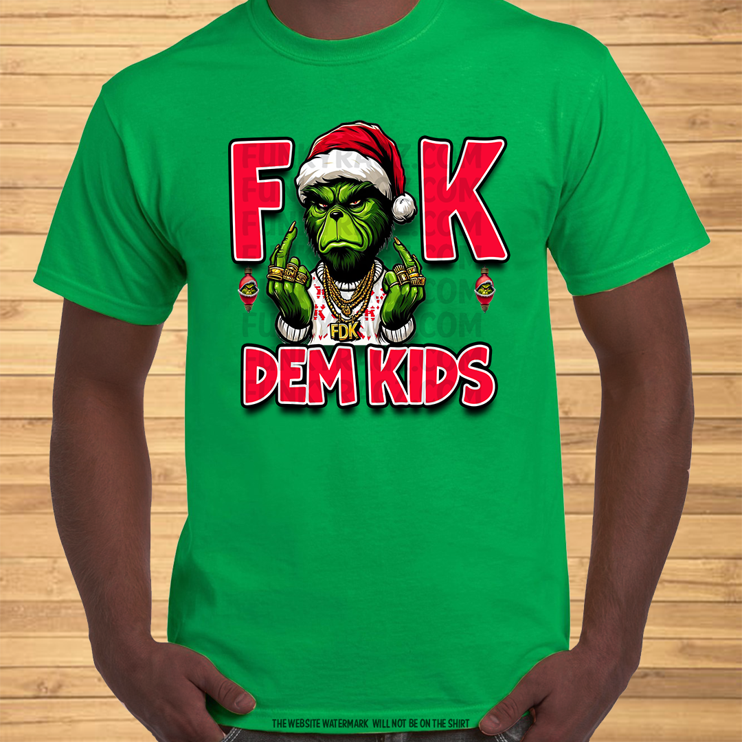 Fuck Dem Kids - T-shirt