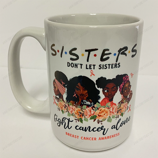 Sisters Don't Let Sisters Mug