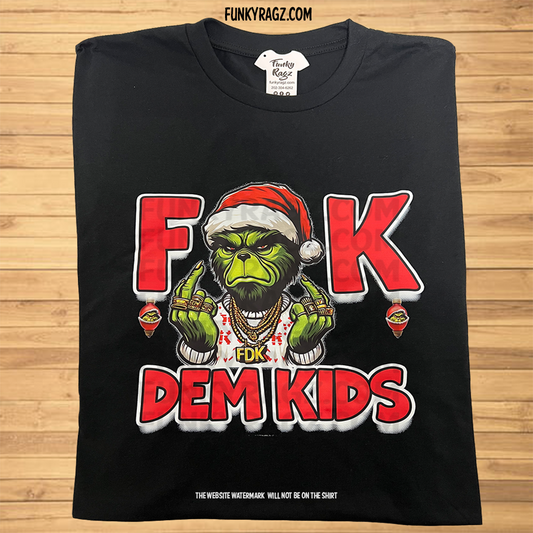 Fuck Dem Kids - T-shirt