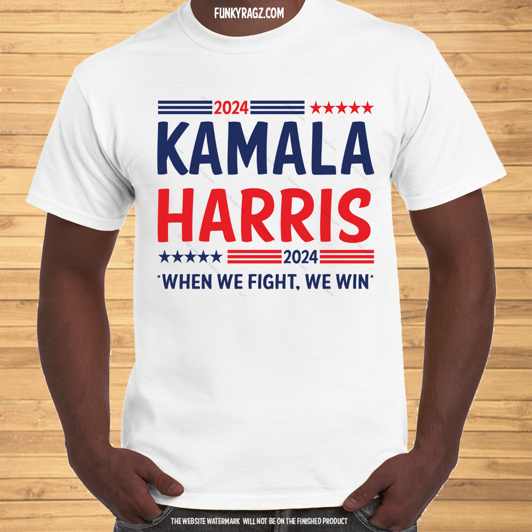 Kamala Harris T-shirt - When We Fight, We Win