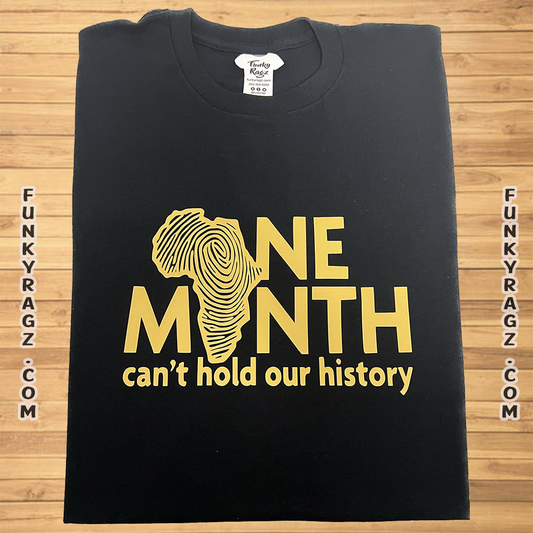 One Month Can't Hold Our History