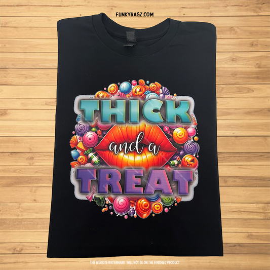 Thick and a Treat T-Shirt & Hoodie