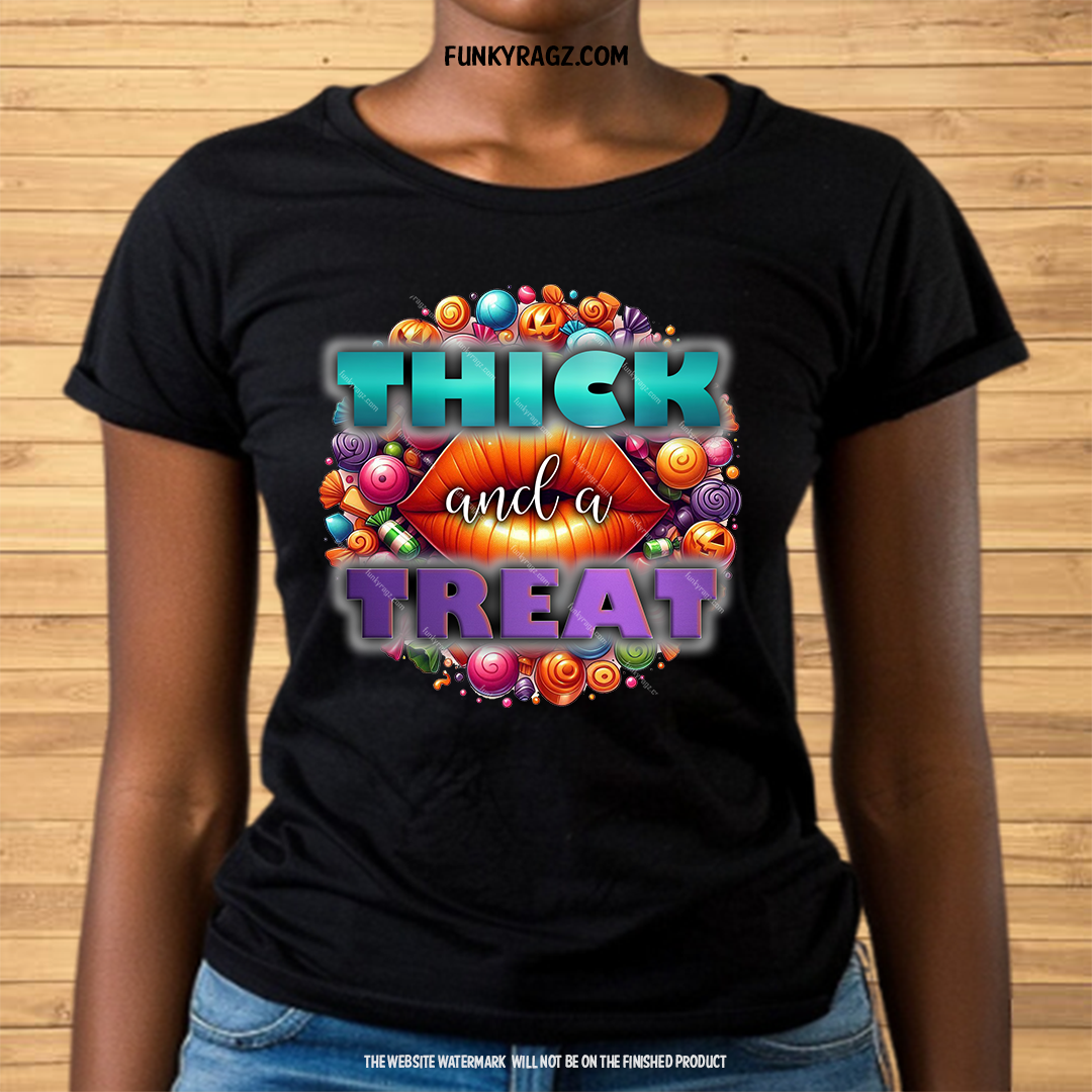 Thick and a Treat T-Shirt & Hoodie